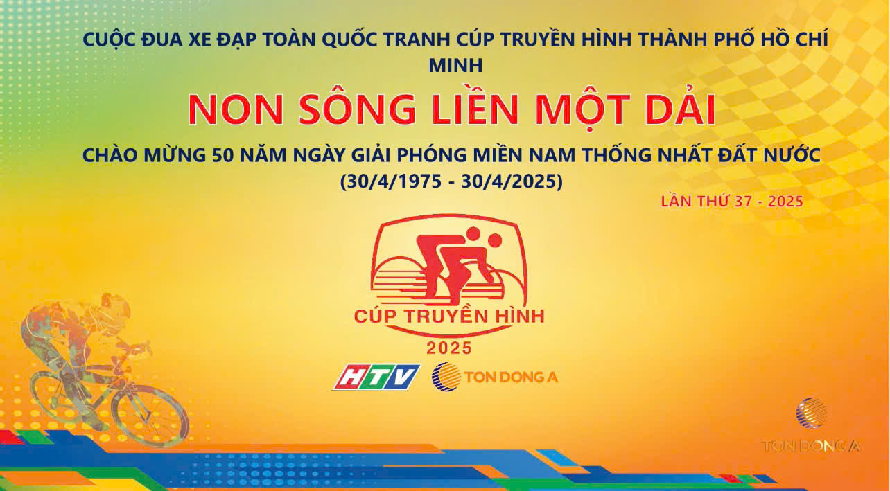 Các hoạt động tổ chức Cuộc đua xe đạp toàn quốc tranh cúp truyền hình thành phố Hồ Chí Minh lần thứ 37-2025 “Non sông liền một dải”.